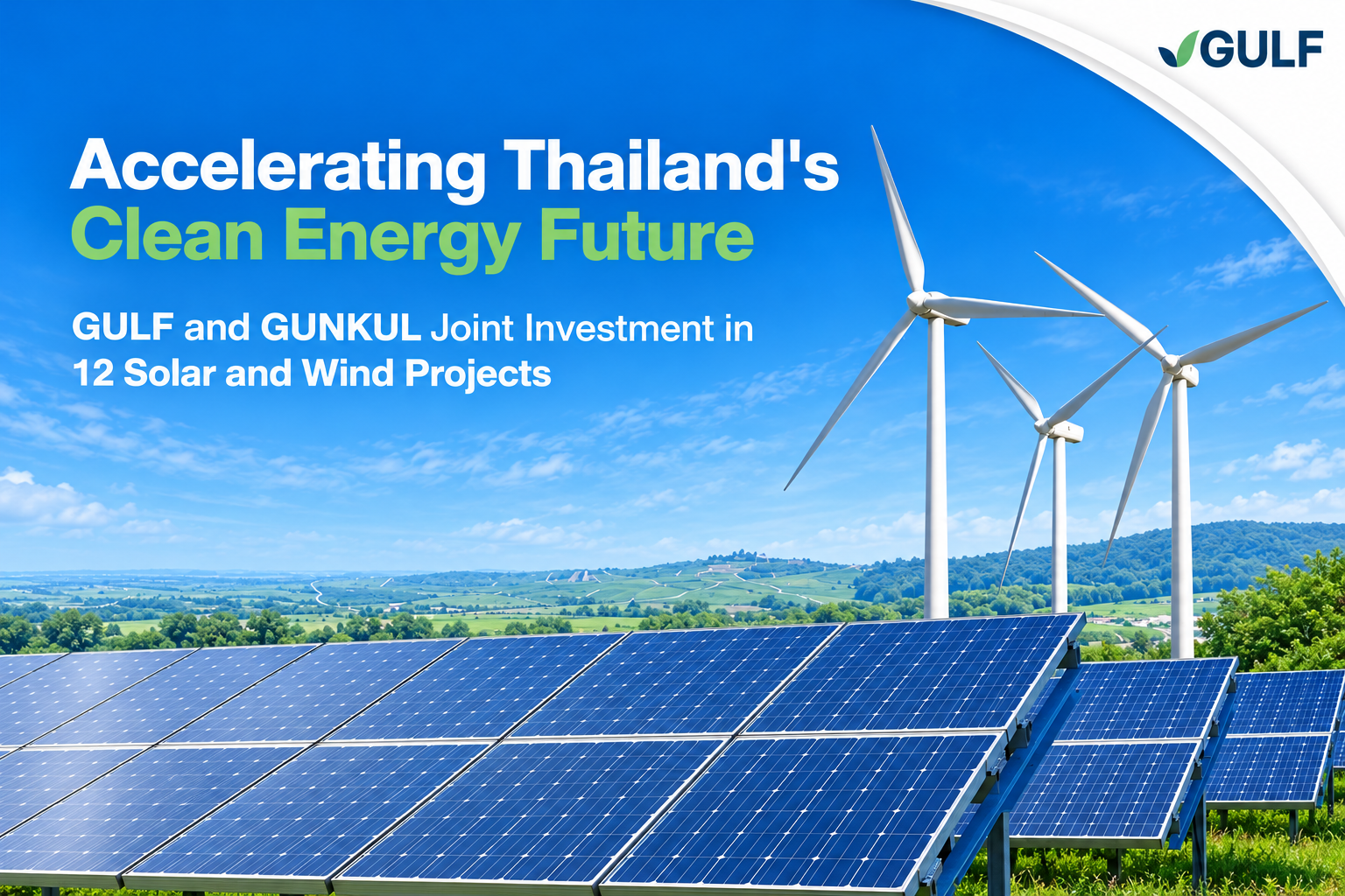 GULF Partners with GUNKUL to Expand Renewable Energy Investments across 12 Solar and Wind Projects Totaling 673.4 MW